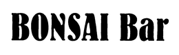 BONSAI BAR trademark