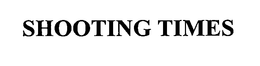 SHOOTING TIMES trademark