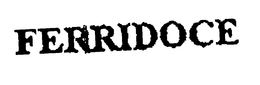 FERRIDOCE trademark