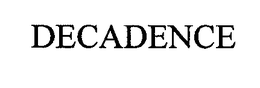 DECADENCE trademark