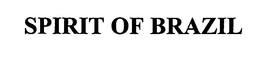SPIRIT OF BRAZIL trademark