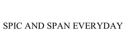 SPIC AND SPAN EVERYDAY trademark