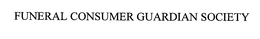 FUNERAL CONSUMER GUARDIAN SOCIETY trademark