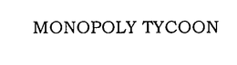 MONOPOLY TYCOON trademark