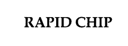 RAPID CHIP trademark