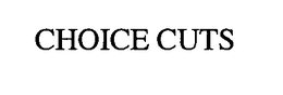 CHOICE CUTS trademark
