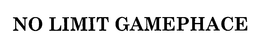 NO LIMIT GAMEPHACE trademark