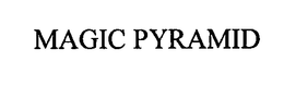 MAGIC PYRAMID trademark