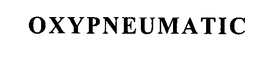 OXYPNEUMATIC trademark