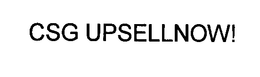 CSG UPSELLNOW! trademark