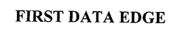 FIRST DATA EDGE trademark
