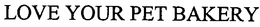 LOVE YOUR PET BAKERY trademark