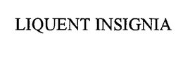 LIQUENT INSIGNIA trademark