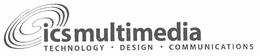 ICSMULTIMEDIA TECHNOLOGY DESIGN COMMUNICATION trademark