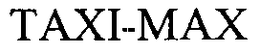 TAXI-MAX trademark