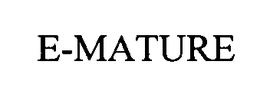 E-MATURE trademark