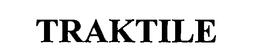 TRAKTILE trademark