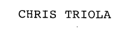 CHRIS TRIOLA trademark