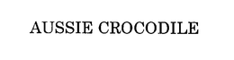 AUSSIE CROCODILE trademark