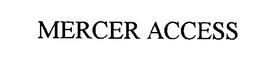 MERCER ACCESS trademark
