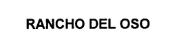 RANCHO DEL OSO trademark