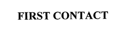 FIRST CONTACT trademark