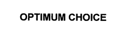 OPTIMUM CHOICE trademark