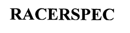 RACERSPEC trademark