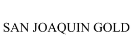 SAN JOAQUIN GOLD trademark