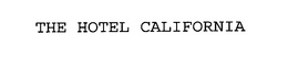 THE HOTEL CALIFORNIA trademark