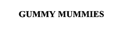 GUMMY MUMMIES trademark