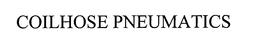 COILHOSE PNEUMATICS trademark