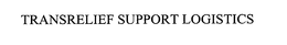 TRANSRELIEF SUPPORT LOGISTICS trademark