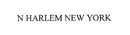 N HARLEM NEW YORK trademark