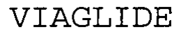 VIAGLIDE trademark