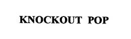 KNOCKOUT POP trademark