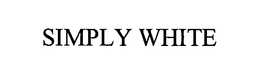 SIMPLY WHITE trademark