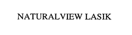 NATURALVIEW LASIK trademark