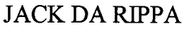 JACK DA RIPPA trademark