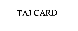 TAJ CARD trademark