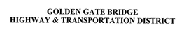 GOLDEN GATE BRIDGE HIGHWAY & TRANSPORTATION DISTRICT trademark