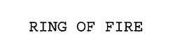 RING OF FIRE trademark