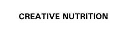 CREATIVE NUTRITION trademark