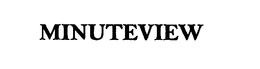 MINUTEVIEW trademark