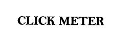 CLICK METER trademark