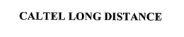CALTEL LONG DISTANCE trademark