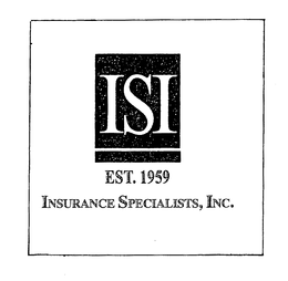 ISI EST. 1959 INSURANCE SPECIALISTS, INC. trademark