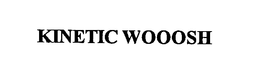 KINETIC WOOOSH trademark
