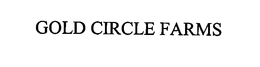 GOLD CIRCLE FARMS trademark