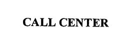 CALL CENTER trademark